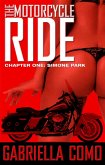 The Motorcycle Ride, Chapter One: Simone Park (eBook, ePUB) The Motorcycle Ride, Chapter One: Simone Park (eBook, ePUB)