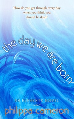 The Day We Are Born (eBook, ePUB) - Cameron, Philippa