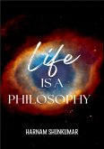 Life Is a Philosophy (eBook, ePUB)