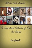 All the Little Animals; an Inspirational Collection of True Pet Stories (eBook, ePUB)