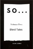 So... Volume 2, Blerd Tales (eBook, ePUB) So... Volume 2, Blerd Tales (eBook, ePUB)