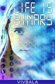 Life is Binary (eBook, ePUB)