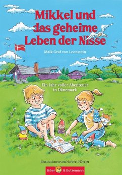 Mikkel und das geheime Leben der Nisse - Ein Jahr voller Abenteuer in Dänemark - Graf von Leonstein, Maik