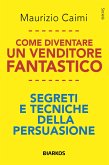 Come diventare un venditore fantastico (eBook, ePUB)