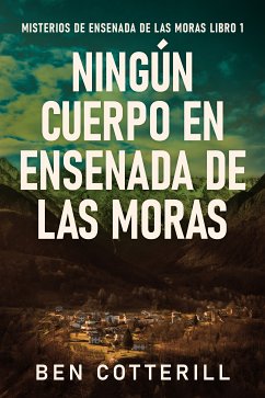 Ningún Cuerpo en Ensenada de las Moras (eBook, ePUB) - Cotterill, Ben