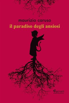 Il paradiso degli ansiosi (eBook, ePUB) - Caruso, Maurizio