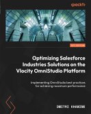 Optimizing Salesforce Industries Solutions on the Vlocity OmniStudio Platform (eBook, ePUB)