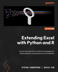 Extending Excel with Python and R (eBook, ePUB) - Sanderson, Steven; Kun, David