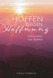 Hoffen gegen Hoffnung - Bild 1