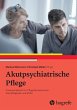 Akutpsychiatrische Pflege - Bild 1