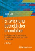 Entwicklung betrieblicher Immobilien