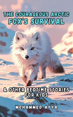 Cover The Courageous Arctic Fox's Survival (eBook, ePUB)