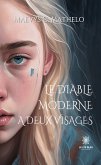 Le diable moderne a deux visages (eBook, ePUB)