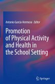 Promotion of Physical Activity and Health in the School Setting