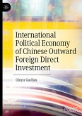 International Political Economy of Chinese Outward Foreign Direct Investment