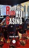 Roulette-ruse au casino (eBook, ePUB)