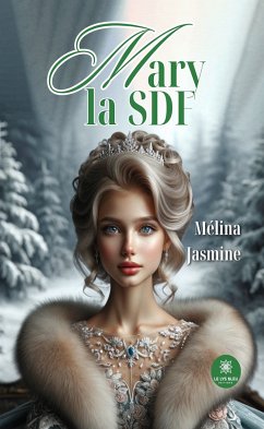 Mary la SDF (eBook, ePUB) - Jasmine, Mélina