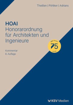 HOAI - Honorarordnung für Architekten und Ingenieure - Theißen, Rolf;Pöhlker, Johannes U;Adrians, Günter