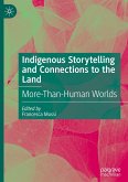 Indigenous Storytelling and Connections to the Land