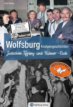 Wolfsburg Kneipengeschichten - Bosse, Axel