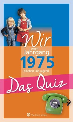 Wir vom Jahrgang 1975 - Das Quiz - Rickling, Matthias