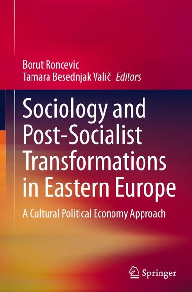 Sociology and Post-Socialist Transformations in Eastern Europe Sociology and Post-Socialist Transformations in Eastern Europe