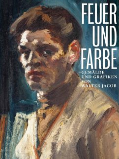 Cover Feuer und Farbe - Gemälde und Grafiken von Walter Jacob