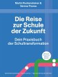 Die Reise zur Schule der Zukunft - Bild 1