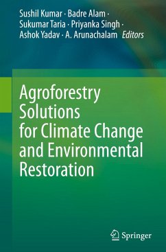 Agroforestry Solutions for Climate Change and Environmental Restoration