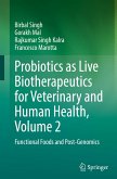 Probiotics as Live Biotherapeutics for Veterinary and Human Health, Volume 2 Probiotics as Live Biotherapeutics for Veterinary and Human Health, Volume 2