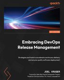 Embracing DevOps Release Management (eBook, ePUB)