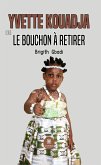 Yvette Kouadja ou le bouchon à retirer (eBook, ePUB)