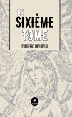 Le sixième tome (eBook, ePUB)