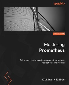 Mastering Prometheus (eBook, ePUB) - Hegedus, William