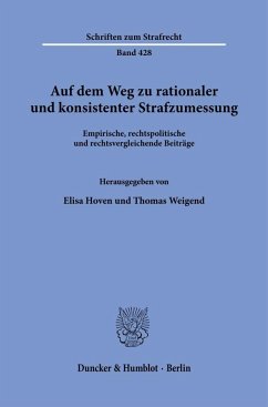 Auf dem Weg zu rationaler und konsistenter Strafzumessung