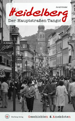 Geschichten & Anekdoten aus Heidelberg - Krödel, Arndt