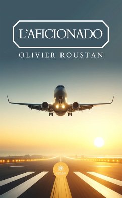 L’Aficionado (eBook, ePUB) - Roustan, Olivier