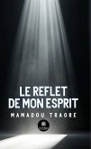 Le reflet de mon esprit (eBook, ePUB)