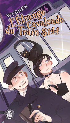 L'étrange cavalcade du train S144 (eBook, ePUB) - Weggen