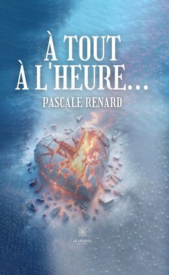 À tout à l’heure... (eBook, ePUB) - Renard, Pascale