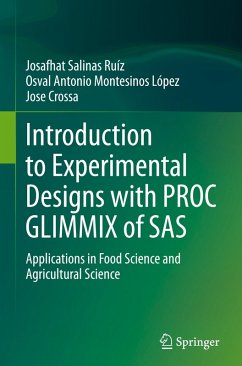 Introduction to Experimental Designs with PROC GLIMMIX of SAS - Salinas Ruíz, Josafhat;Montesinos López, Osval Antonio;Crossa, Jose