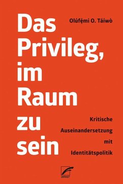 Das Privileg, im Raum zu sein - Táíwò, Olúf__mi O.