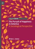 The Pursuit of Happiness in America