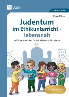 Judentum im Ethikunterricht - lebensnah - Moers, Edelgard