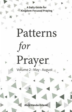 Patterns for Prayer Volume 2 (eBook, ePUB) - VanderGriend, Alvin