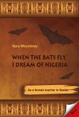 When the Bats Fly, I Dream of Nigeria (eBook, ePUB)