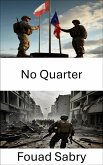 No Quarter (eBook, ePUB)