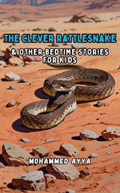 The Clever Rattlesnake (eBook, ePUB) - Ayya, Mohammed