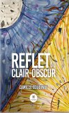Reflet du clair-obscur (eBook, ePUB)