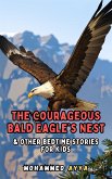 The Courageous Bald Eagle's Nest (eBook, ePUB)